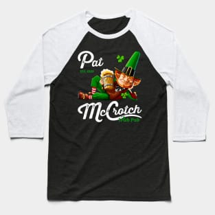 Pat Mccrotch Est 1869 Irish Pubst Patricks Day Baseball T-Shirt